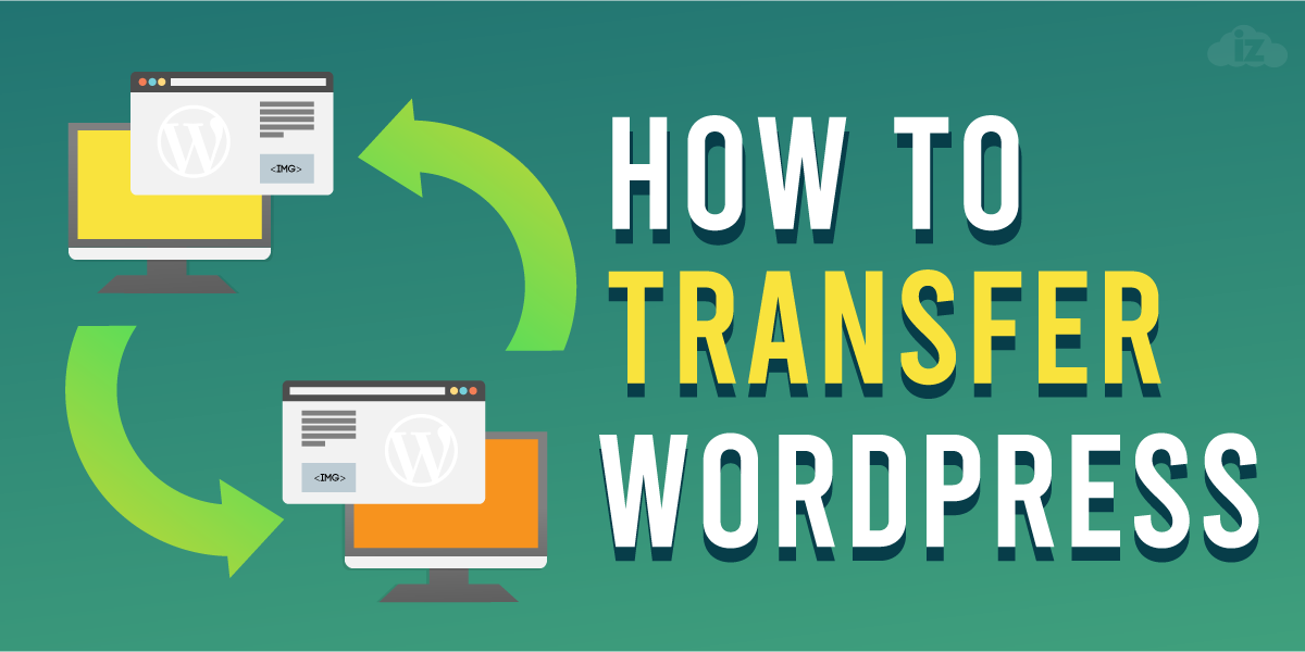 How to Transfer WordPress