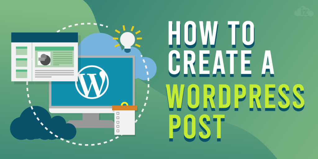 How to Create A WordPress Post